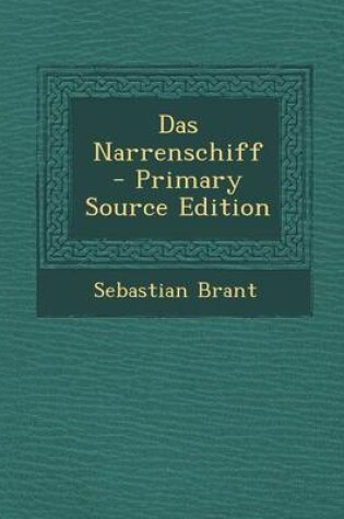 Cover of Das Narrenschiff - Primary Source Edition