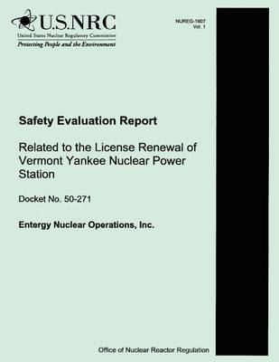 Book cover for Safety Evaluation Report Related to the License Renewal of Vermont Yankee Nuclear Power Station