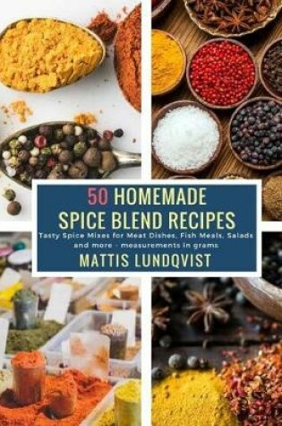 Cover of 50 Homemade Spice Blend Recipes