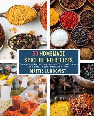 Book cover for 50 Homemade Spice Blend Recipes