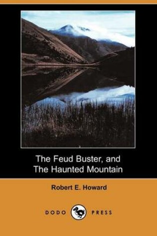 Cover of The Feud Buster, and the Haunted Mountain (Dodo Press)