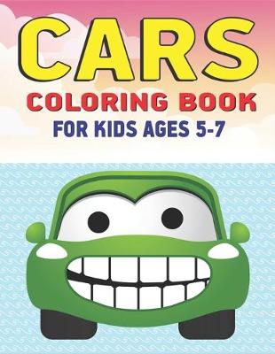 Book cover for Cars Coloring Book for Kids Ages 5-7