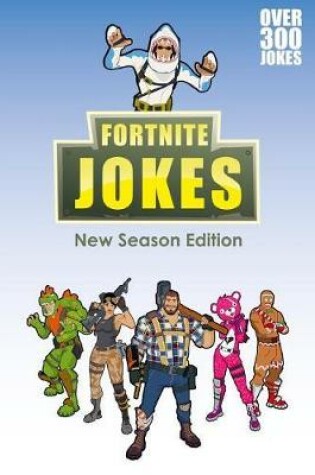 Cover of Fortnite Jokes New Season Edition