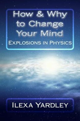 Cover of How & Why to Change Your Mind