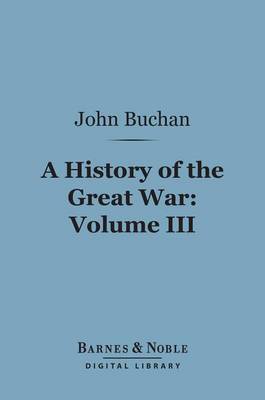 Book cover for A History of the Great War, Volume 3 (Barnes & Noble Digital Library)