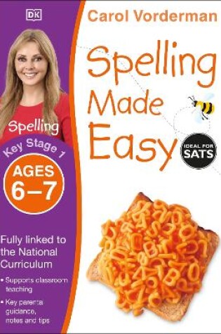 Cover of Spelling Made Easy, Ages 6-7 (Key Stage 1)