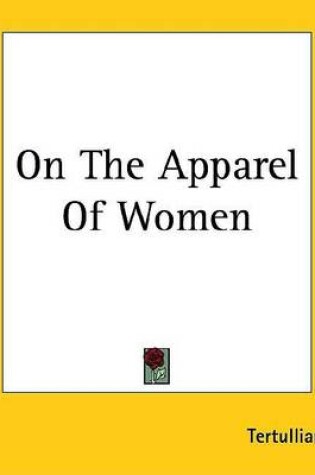 Cover of On the Apparel of Women