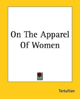 Cover of On the Apparel of Women