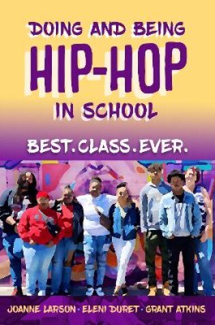 Cover of Doing and Being Hip-Hop in School