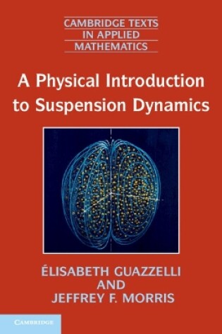 Cover of A Physical Introduction to Suspension Dynamics