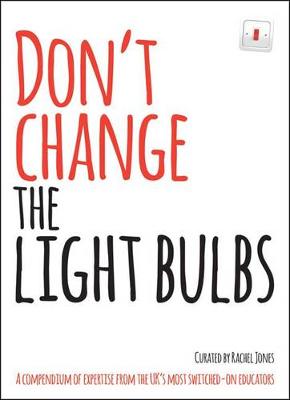 Book cover for Don't Change The Light Bulbs