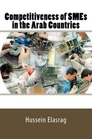 Cover of Competitiveness of SMEs in the Arab Countries