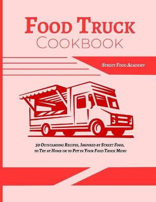 Book cover for Food Truck Cookbook