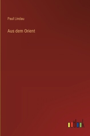 Cover of Aus dem Orient
