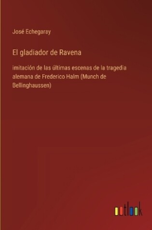 Cover of El gladiador de Ravena