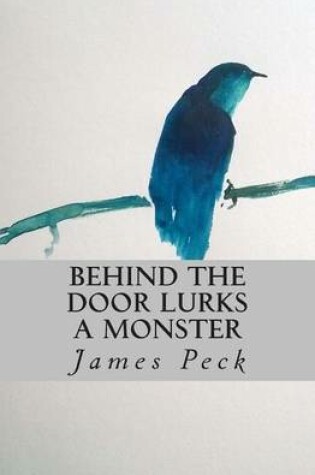 Cover of Behind the door lurks a Monster