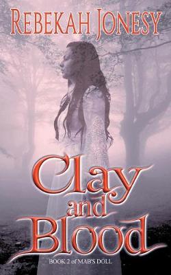 Book cover for Clay and Blood