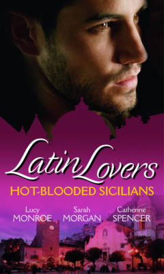 Book cover for Latin Lovers: Hot-Blooded Sicilians