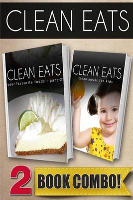 Book cover for Your Favorite Foods - Part 2 and Clean Meals for Kids
