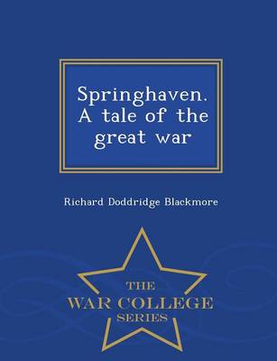 Book cover for Springhaven. a Tale of the Great War - War College Series