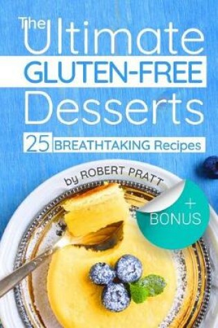 Cover of The Ultimate Gluten-free Desserts