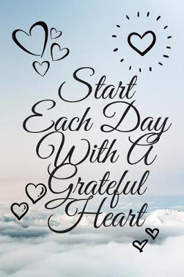 Cover of Start Each Day With a Grateful Heart
