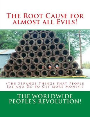 Book cover for The Root Cause for almost all Evils!