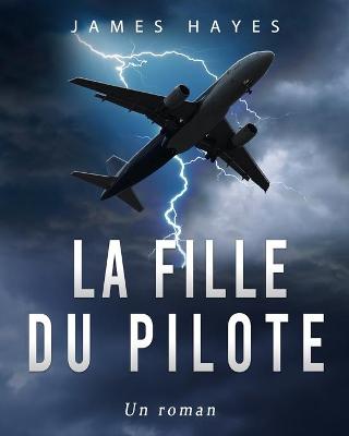 Book cover for La fille du pilote