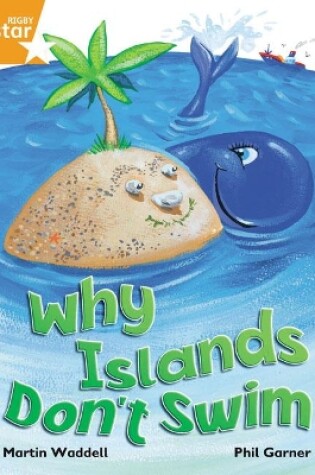Cover of Rigby Star Independent Orange Reader 1 Why Islands Don't Swim