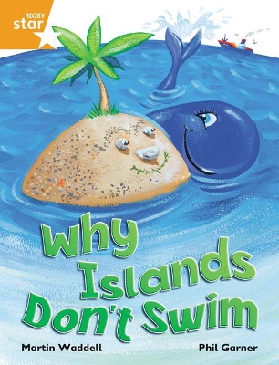 Book cover for Rigby Star Independent Orange Reader 1 Why Islands Don't Swim