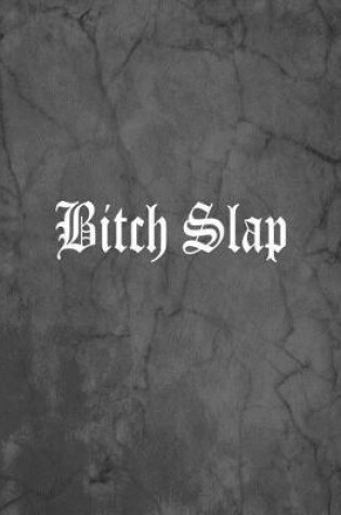 Cover of Bitch Slap