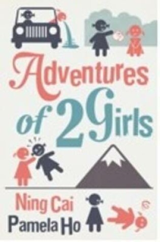 Cover of Adventures of 2 Girls