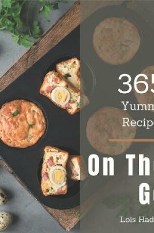 Cover of 365 Yummy On The Go Recipes