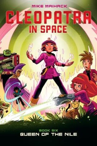 Cover of Queen of the Nile: A Graphic Novel (Cleopatra in Space #6)