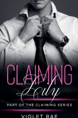 Cover of Claiming Lily