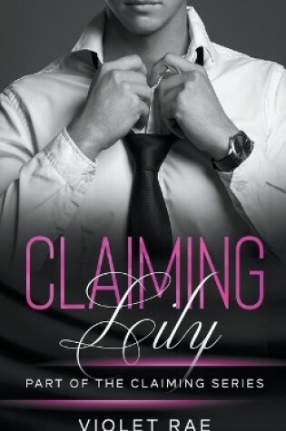 Cover of Claiming Lily