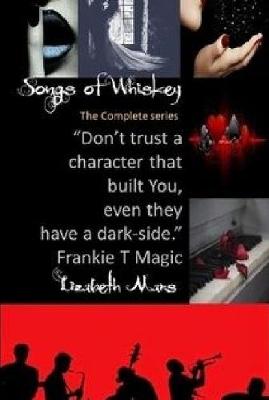 Book cover for Songs of Whiskey the Complete Edition
