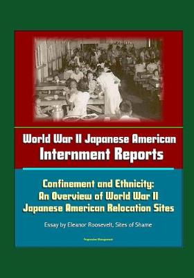 Book cover for World War II Japanese American Internment Reports