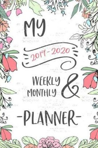 Cover of My 2019-2020 Weekly & Monthly Planner