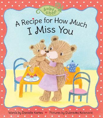 Cover of A Recipe for How Much I Miss You