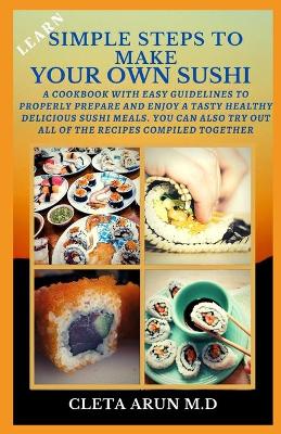 Book cover for Learn Simple Steps to Make Your Own Sushi