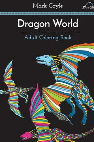 Cover of Adult Coloring Book: Dragon World