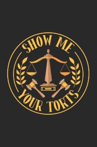 Cover of Show Me Your Torts
