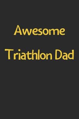 Book cover for Awesome Triathlon Dad