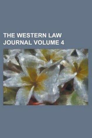 Cover of The Western Law Journal Volume 4