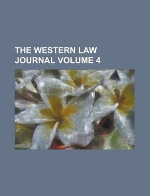 Book cover for The Western Law Journal Volume 4