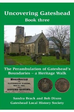 Cover of Uncovering Gateshead - Book Three