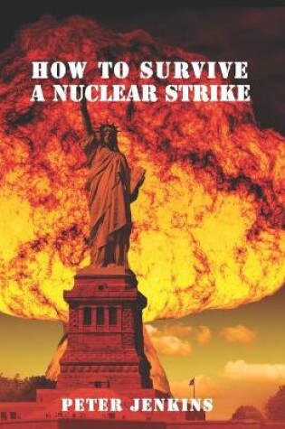 Cover of How To Survive a Nuclear Strike