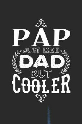 Cover of Pap Just Like Dads But Cooler