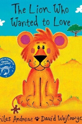 Cover of The Lion Who Wanted To Love